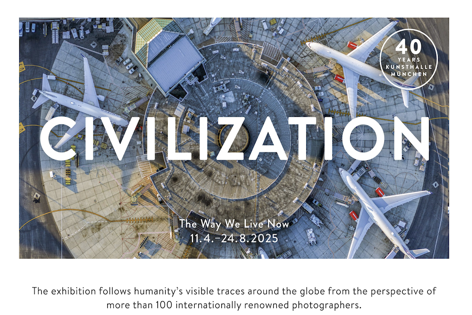 CIVILIZATION: The Way We Live Now April 11–August 24, 2025